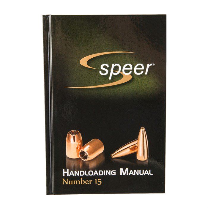 SPEER RELOADING MANUAL # 15 SPEER RELOADING MANUAL # 15